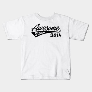 Awesome Since 2014 Kids T-Shirt